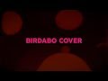 Audace - Retour (Birdabo Outro Song) COVER