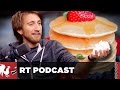 RT Podcast Ep 362 The Pancake Podcast