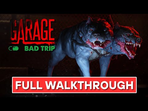 GARAGE: Bad Trip | Full Gameplay Walkthrough | No Commentary