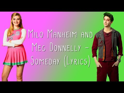 Milo Manheim and Meg Donnelly - Someday (Lyrics)