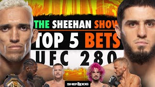 TOP 5 BETS: UFC 280: Oliveira vs. Makhachev | Betting Tips / Picks / Predictions (The Sheehan Show)