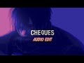 Cheques Audio Edit Super Slowed Shubh