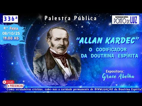 #336 "KARDEC - O Codificador da Doutrina Espírita" com Grace Abelha