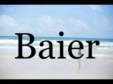 How To Pronounce Baier🌈🌈🌈🌈🌈🌈Pronunciation Of Baier