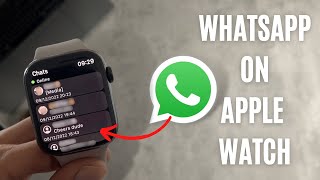 How To Install WhatsApp on Apple Watch! A Quick Guide