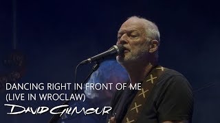 David Gilmour - Dancing Right In Front of Me (Live in Wroclaw, Poland)