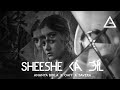 Sheeshe Ka Dil | Ananya Birla | @oaffmusic | Savera
