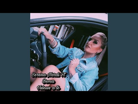 Vulesse a te (feat. Bema)