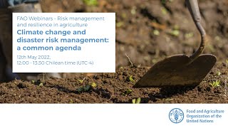 Climate change and disaster risk management: a common agenda