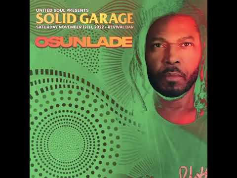 Solid Garage Promo Video feat. Osunlade (Sat Nov 12th, 2022)