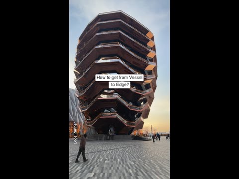 How to Get From Vessel at Hudson Yards to Edge New York City