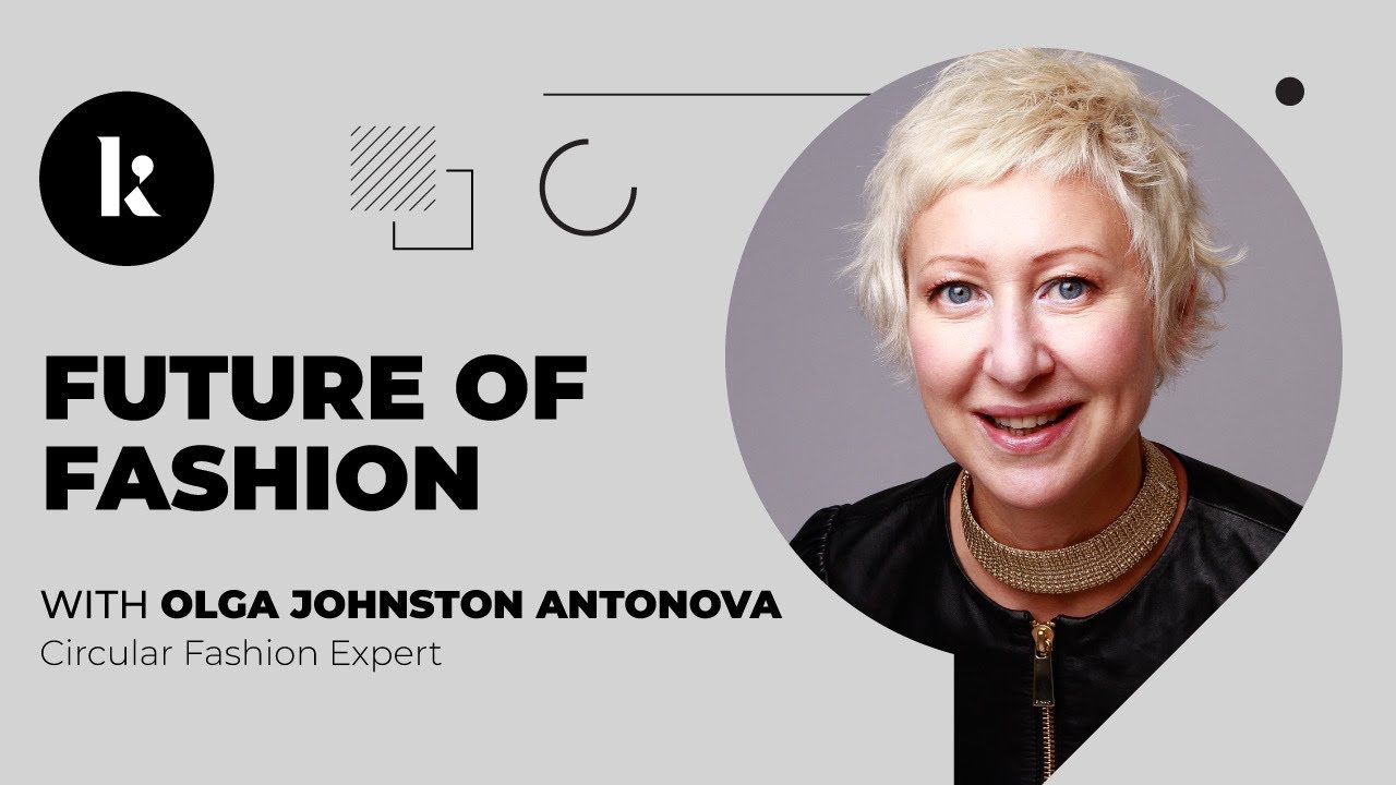  THE FUTURE OF FASHION with Olga Johnston Antonova