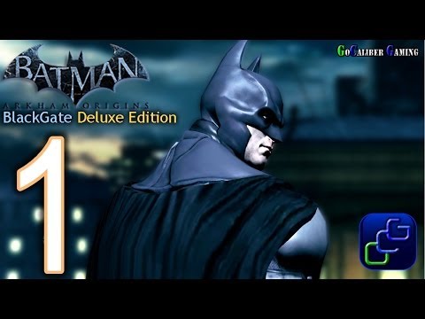 BATMAN: Arkham Origins BlackGate - Deluxe Edition Walkthrough - Gameplay Part 1 -