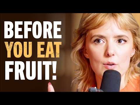 "The Fruit You're Eating Is Fake!"-  The Dangers & Truth Nobody Tells You | Jessie Inchauspé