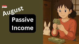 August Passive Income in Singapore
