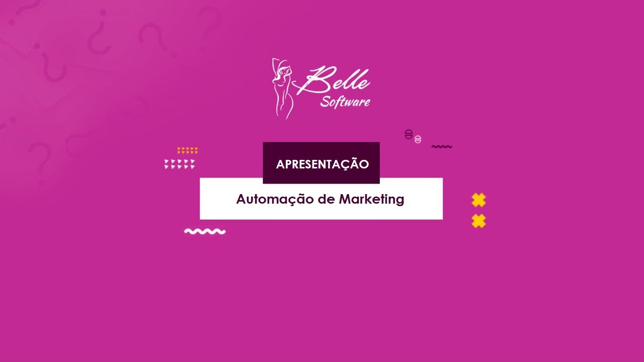 Belle Software - Apresentação: Automação de Marketing