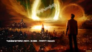 Toneshifterz feat. S Dee - Party Down [HQ Original]