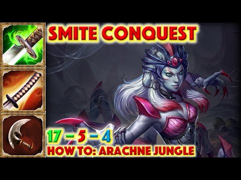 HOW TO ARACHNE JUNGLE - ARACHNE JUNGLE CONQUEST (SMITE SEASON 7 GAMEPLAY)