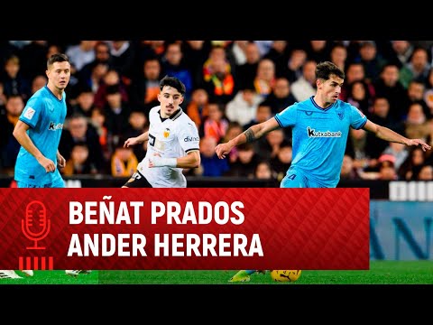 Imagen de portada del video 🎙 Beñat Prados & Ander Herrera | post Valencia CF 1-0 Athletic Club | 21. J LaLiga EA Sports
