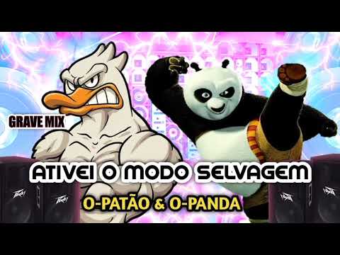 O-PATÃO - & - O-PANDA - ATIVEI O MODO SELVAGEM MÚSICA NOVA 2022