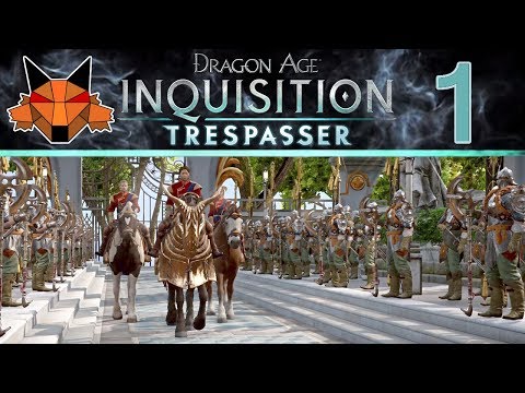 Let's Play Dragon Age Inquisition Trespasser Part 01 - Reunion [PC/Blind]