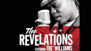 Let's Straighten It Out - Tre Williams (The Revelations)