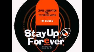 Chris Liberator and Sterling Moss - I'm Bored (LOVE ACID)