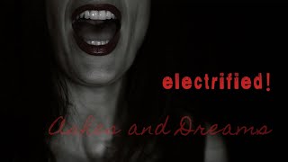 Ashes and Dreams - Electrified!