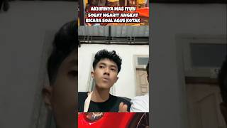 Download lagu MAS IYUN KLARIFIKASI MENGENAI AGUS KOTAK YANG SEDANG VIRAL #iyun #iyunfauzana #iyunaguskotak mp3
