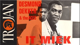 Desmond Dekker &amp; The Aces &#39;It Miek&#39; (official audio)