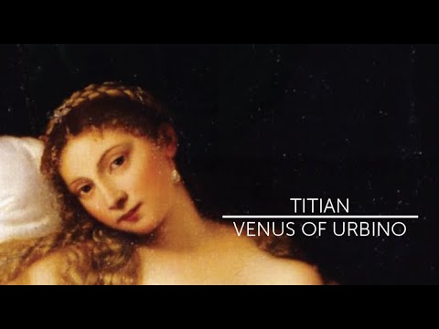 Art History | Titian | Venus of Urbino | Renaissance Figure Painting