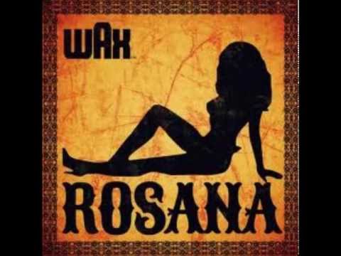 Rosana - Wax
