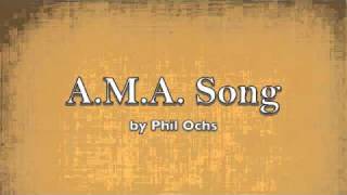 AMA Song - Phil Ochs