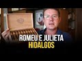 CHARUTO ROMEU E JULIETA HIDALGOS