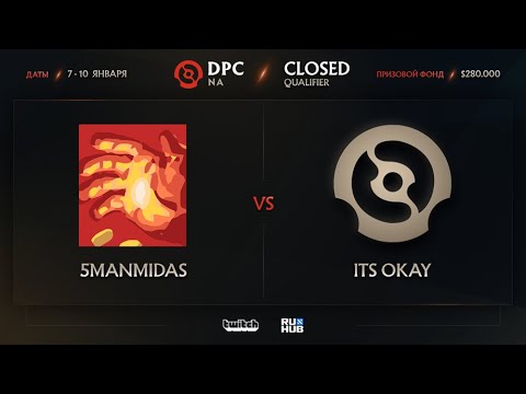 5ManMidas vs Its Okay, Dota Pro Circuit 2021: Season 1 - NA, bo3, game 1 [Adekvat $ Lazar]