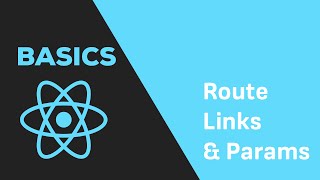 ReactJS Basics - #16 React Router - Navigation &amp; Parameters