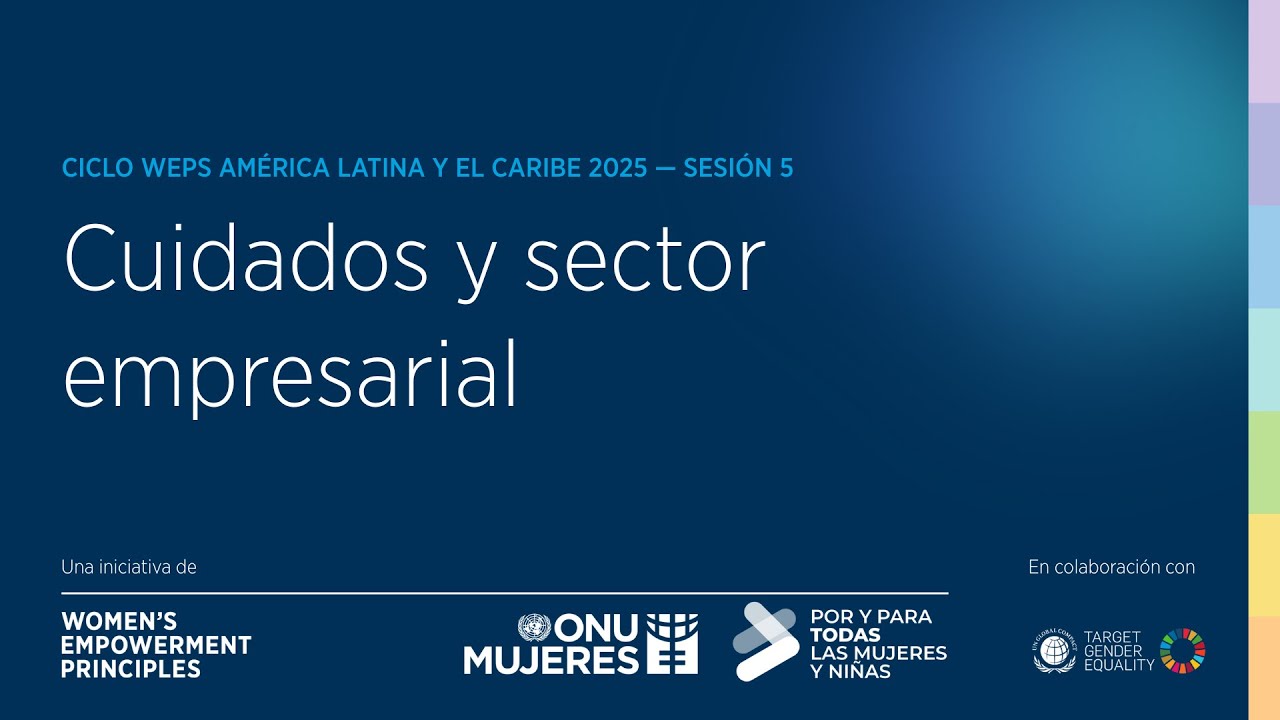 #CicloWEPs 2025 - Sesión 5 «Cuidados y sector empresarial».