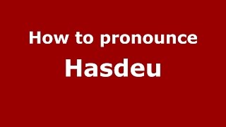 How to pronounce Hasdeu