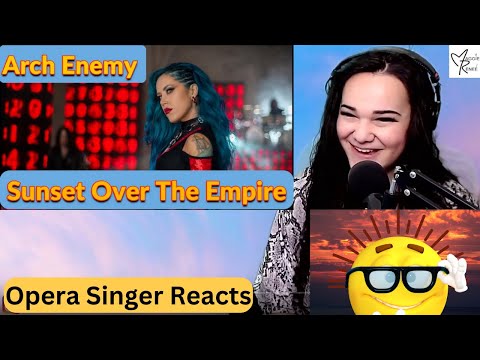 Opera Singer Reacts to Arch Enemy "Sunset Over The Empire"