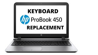 How To Replace Hp ProBook 450 G3 Keyboard