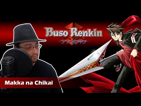 Busou Renkin OP 1 - Makka na Chikai | Covered by Allan Kryese