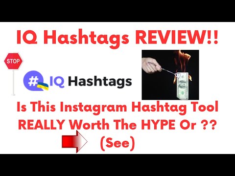 IQ hashtags review-Is This Hashtag Tool Really A Great One Or Just Another MESS?See(Do not Use Yet)