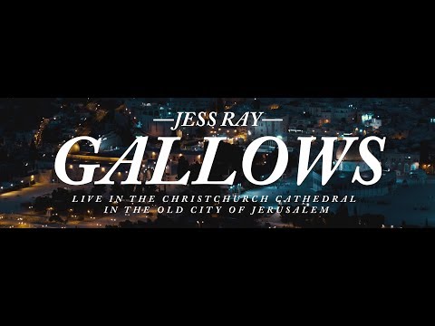 Gallows (Live in Jerusalem) by Jess Ray // Sheep Among Wolves Vol. II