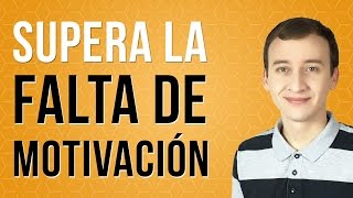 Video: Cómo Superar Definitivamente La Falta De Motivación