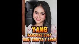 Download lagu YANG KARAOKE DUET DEWI SHINTA 2 LAGU #cintasenikaraoke @lanakreatif @eddymelodi mp3 Download lagu YANG KARAOKE DUET DEWI SHINTA 2 LAGU #cintasenikaraoke @lanakreatif @eddymelodi mp3