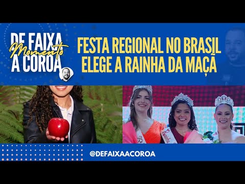 Conhecia? Festa regional elege Rainha da Maça, em Santa Catarina | Momento De Faixa a Coroa
