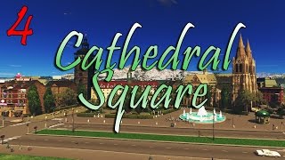Cities Skylines: S2-E4 ~ The Cathedral Plaza!