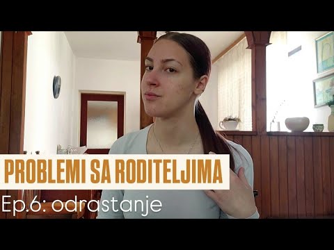 PROBLEMI SA RODITELJIMA EP. 6 - ODRASTANJE - vraćanje kod roditelja u kuću, sukobi, 20te godine