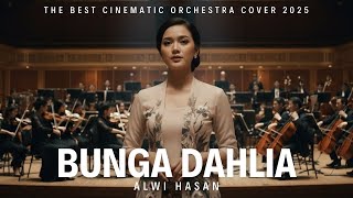 Download lagu Bunga Dahlia - Cipt. Alwi Hasan | Orchestral Cover Terbaru 2025 - Lagu Nostalgia Terindah! mp3
