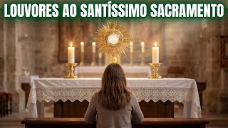 🔴 AO VIVO | LOUVORES AO SANTÍSSIMO SACRAMENTO | PEDIMOS CURA, FAMÍLIA E PAZ